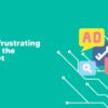 How to combat unseen ads online