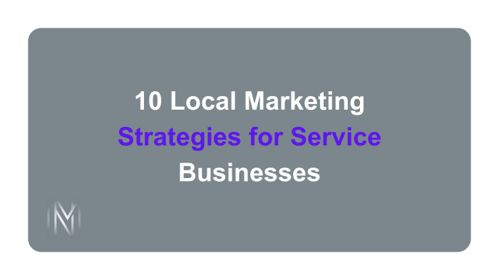 Strategies remain Marketing strategies for service area business