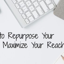 8 great ways to repurpose content and boost your schools reach
