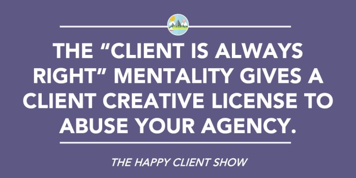 Customer always right client golden words or customers why blog lullaby perfect culture Is the client always right