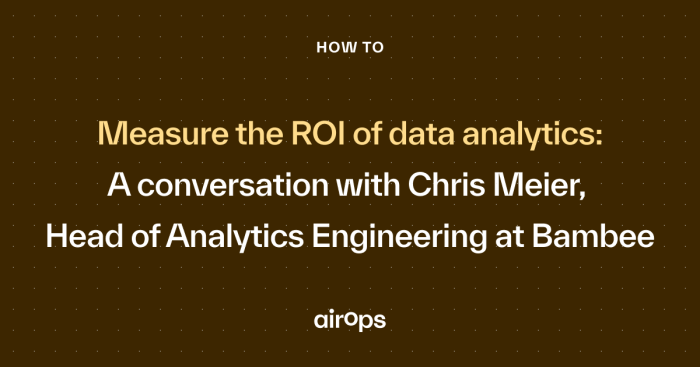 Increase roi with analytics