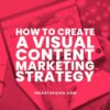 4 tips to incorporate visual content into your content marketing strategy