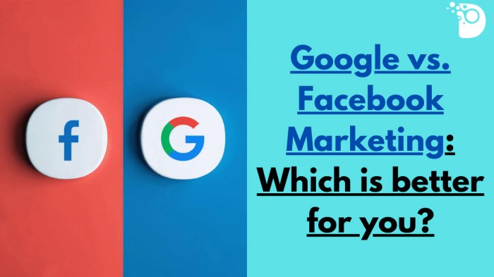 Google vs facebook marketing