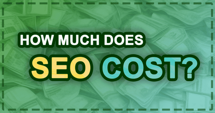 Seo cost much does how How much does seo cost