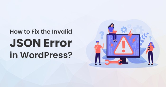 How to fix the invalid json error in wordpress
