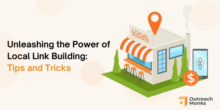 Local link building tactics for small businesses six effective strategies