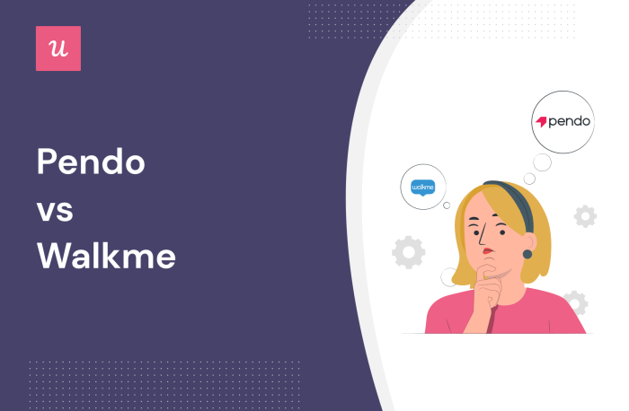 Pendo vs walkme unveiling the best digital adoption platform