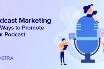 How to expand your audience with podcast marketing