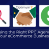 How to choose the perfect ppc agency to fit your business