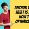 What is Anchor Text and How Does it Impact SEO? Plus: Optimization Tips