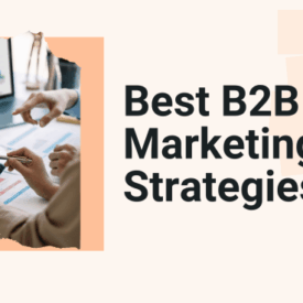 B2b marketing strategies that raise visibility and win new business