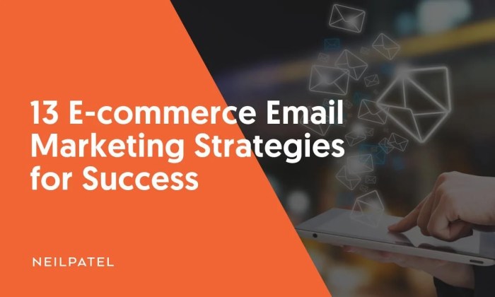 13 E-commerce Email Marketing Strategies for Success How to maximize ecommerce store sales using email marketing