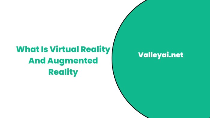 Understanding virtual reality and augmented reality