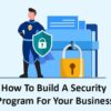 The year s long process of building a security program for your business with warner moore of gamma force