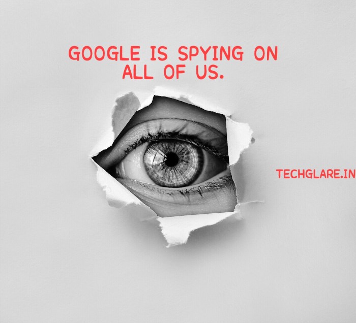 Ok google are you spying on me