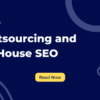 Digital marketing inhouse vs outsource