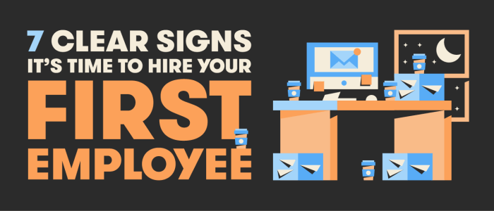 Time to hire your companys first employee