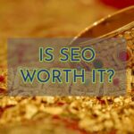 Is seo worth it