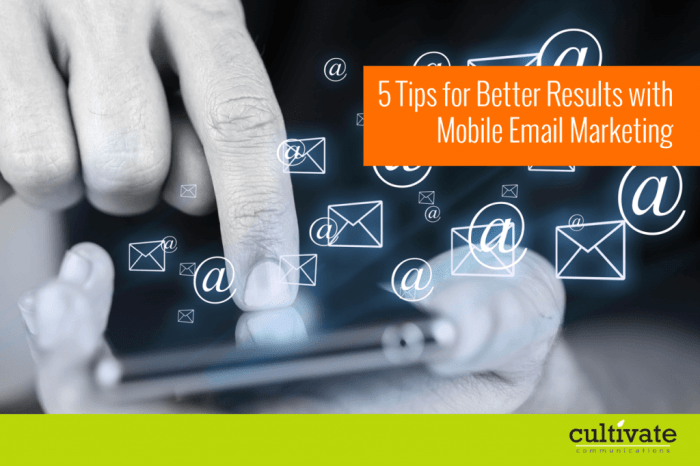 Mobile email marketing tips