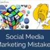 Mistakes social marketing avoid common