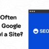 How you can get google to crawl your website instantly