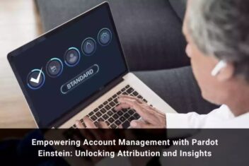 Empowering account management with pardot einstein unlocking attribution and insights